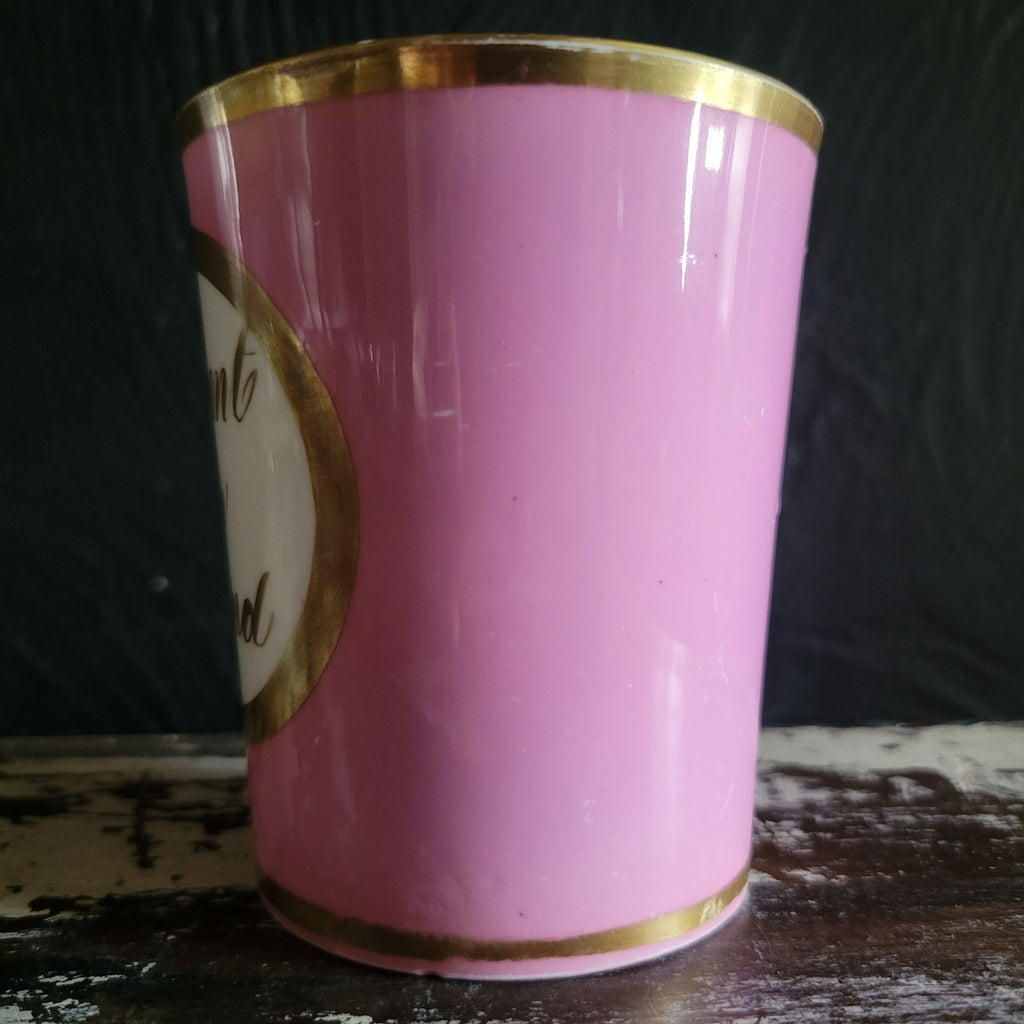 Victorian Pink Porcelain Souvenir Cup Gold Trim "A Present From A Friend"