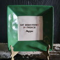 "Say Something In French" Trinket Dish By Hotel Magique For Anthropologie